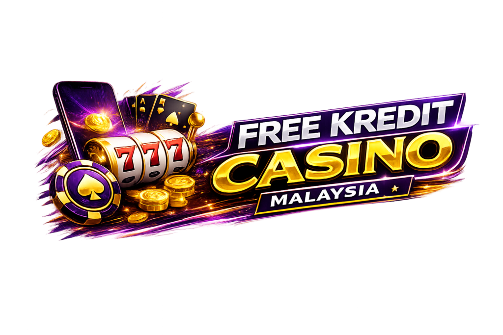 Free Kredit Casino Malaysia | Bonus Tanpa Deposit Terbaik 2026